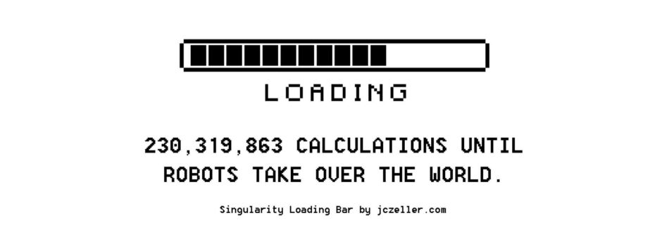 230,319,863 CALCULATIONS UNTIL ROBOTS TAKE OVER THE WORLD