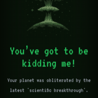Your home world is destroyed...